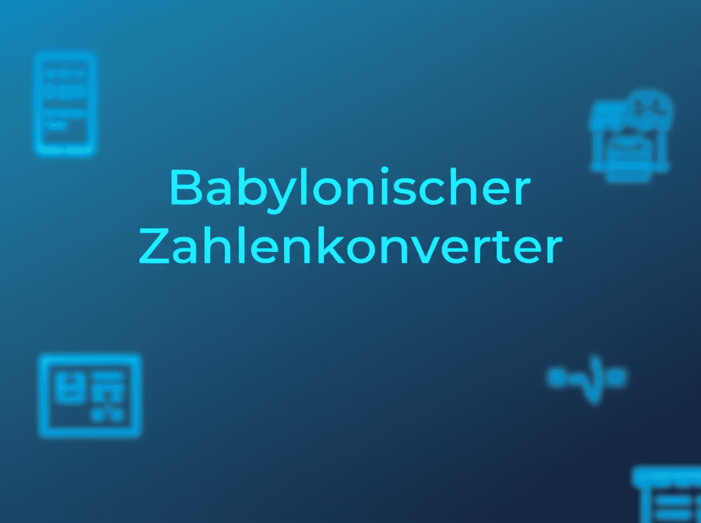 Babylonischer Zahlenkonverter