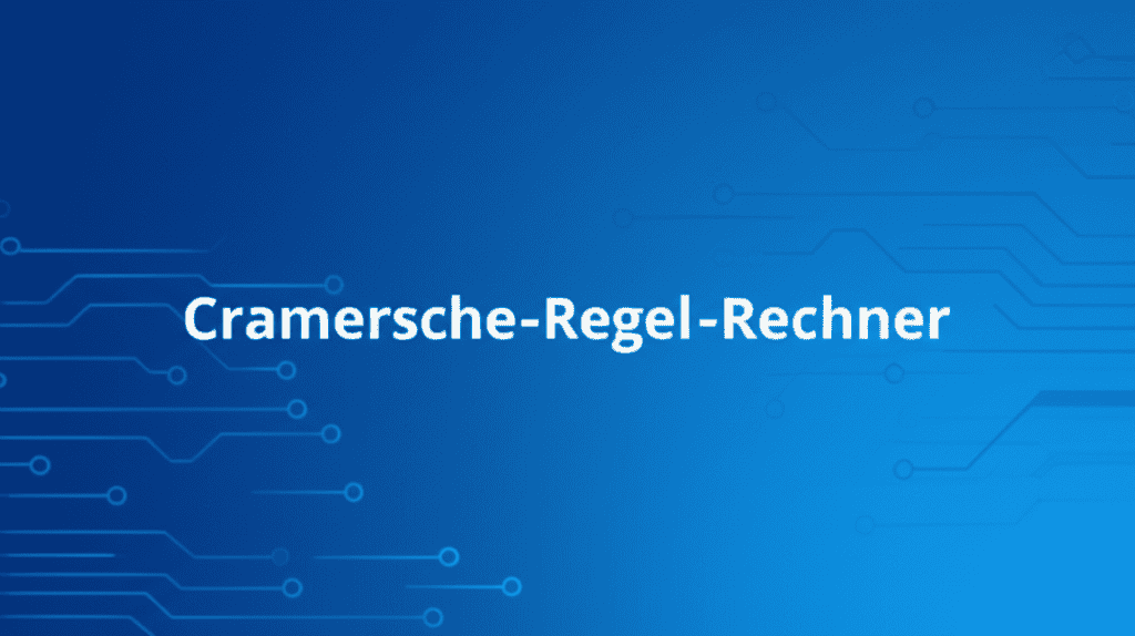 Cramersche-Regel-Rechner