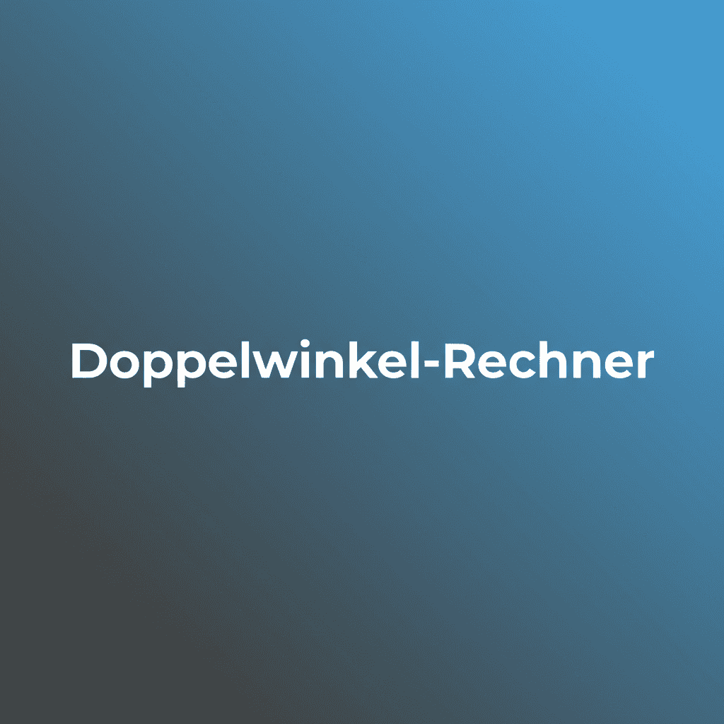 Doppelwinkel-Rechner