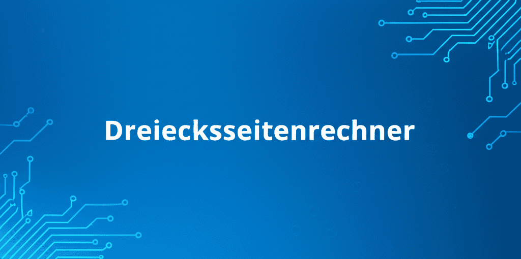 Dreiecksseitenrechner