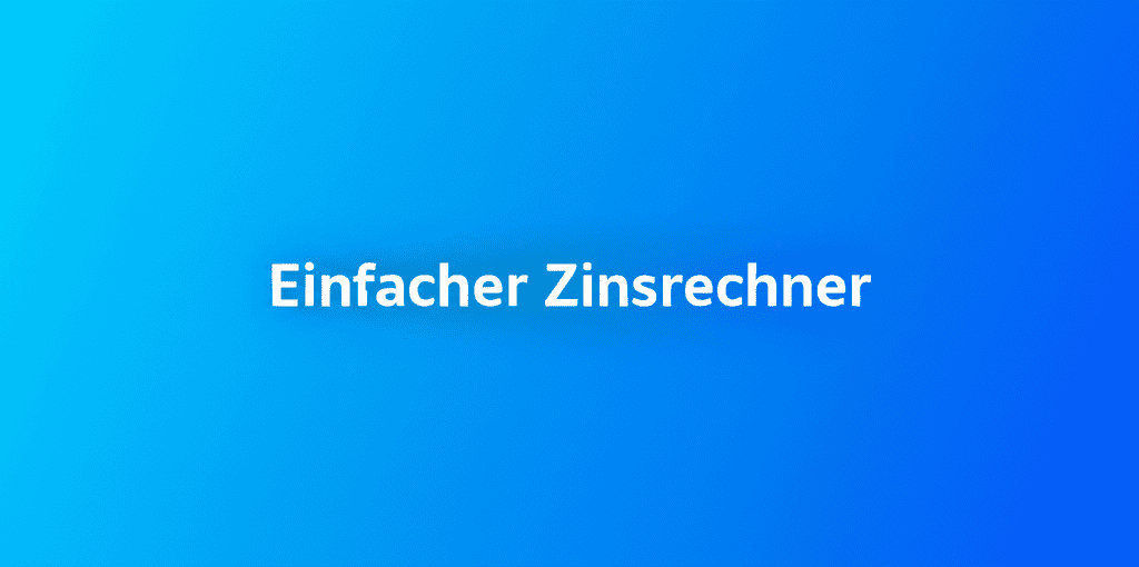 Einfacher Zinsrechner