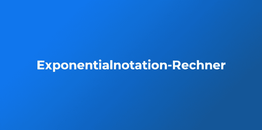Exponentialnotation-Rechner Benutzeroberfläche
