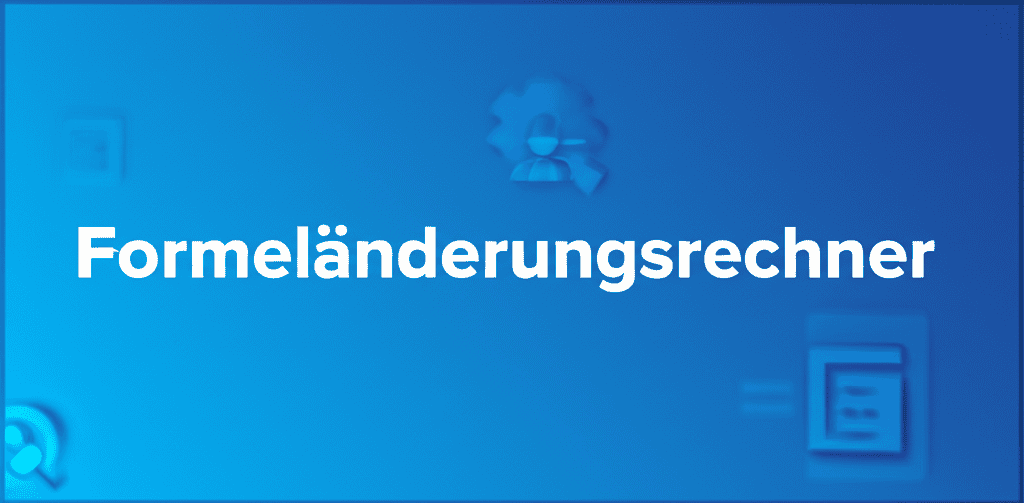 Formeländerungsrechner