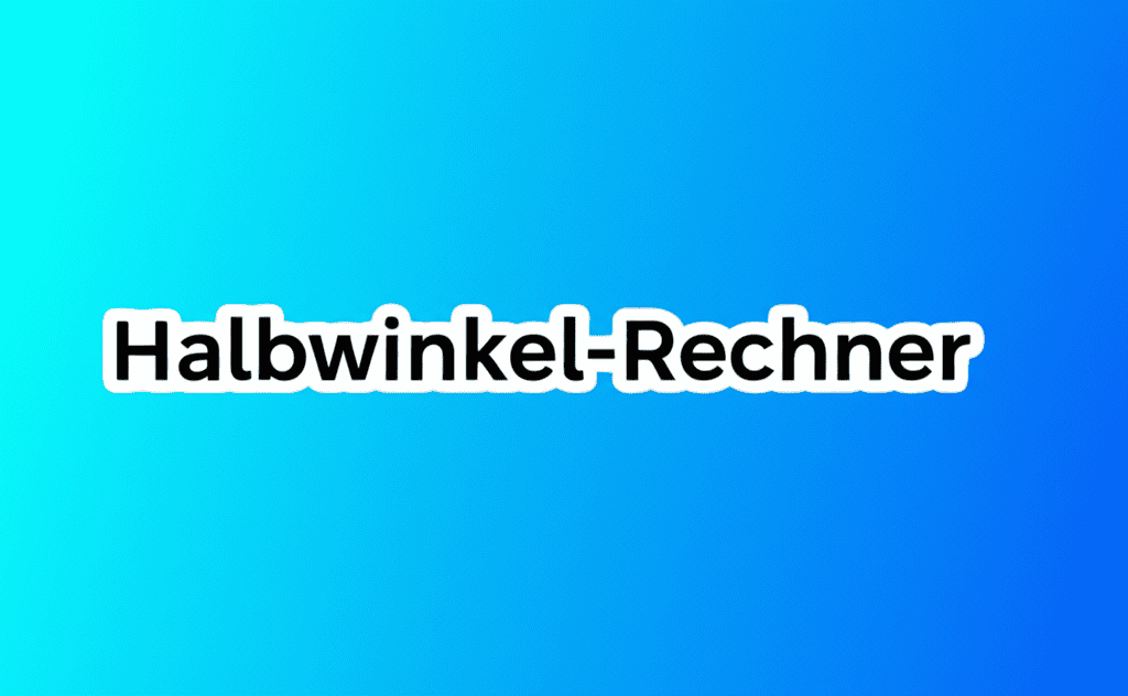Halbwinkel-Rechner Schnittstelle