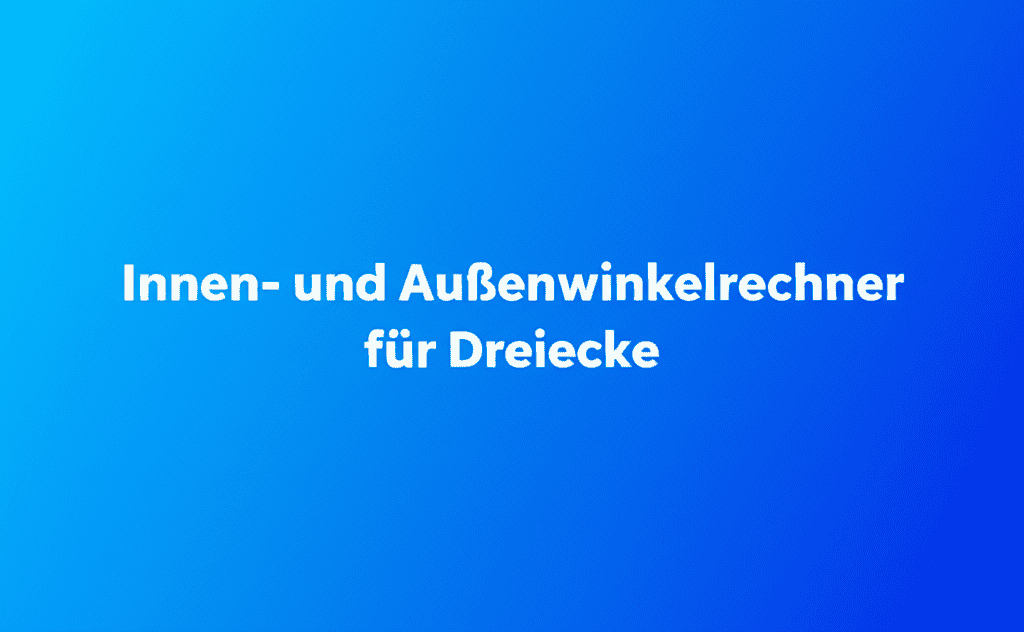 Illustration eines Dreiecks mit Innen- und Außenwinkeln