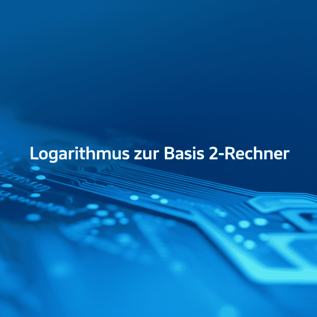 Logarithmus zur Basis 2 Rechner