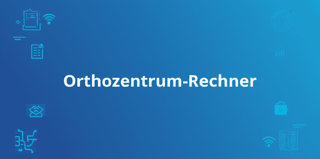 Orthozentrum Rechner
