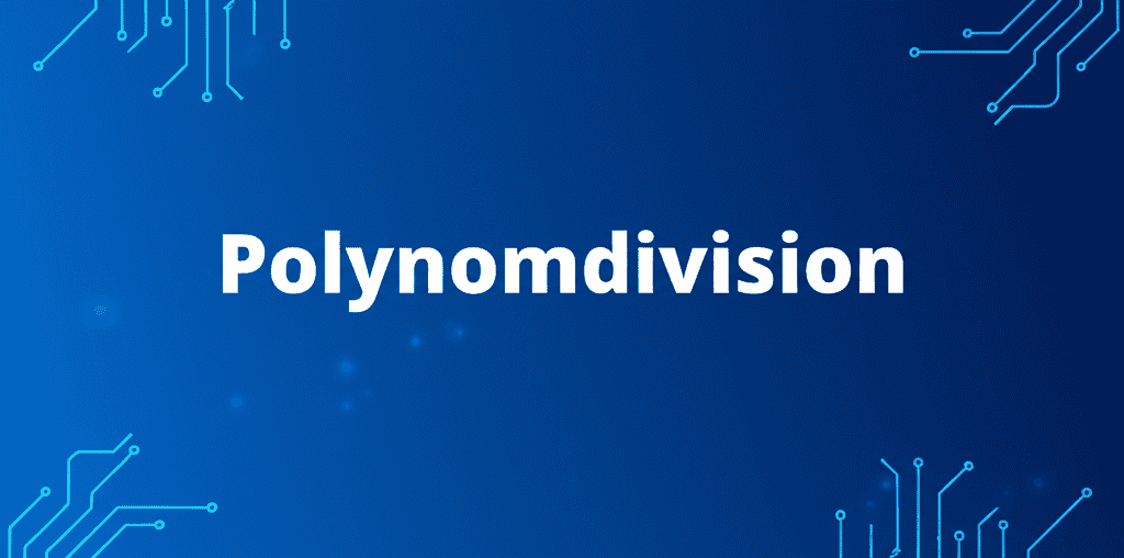Grafische Darstellung der Polynomdivision