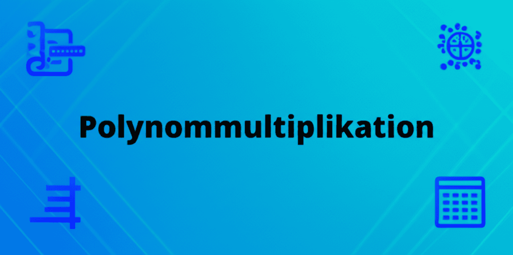 Grafik zur Polynommultiplikation