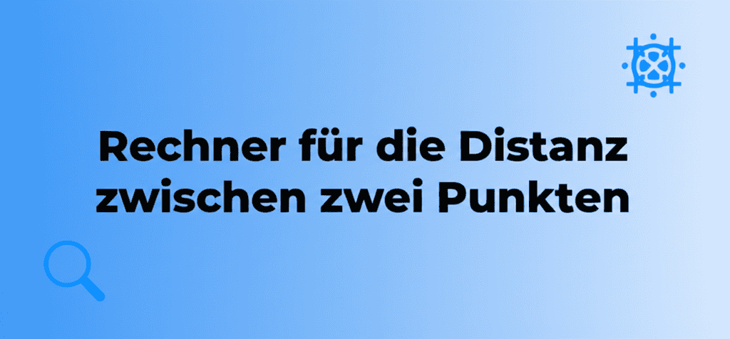 Rechner für die Distanz zwischen zwei Punkten