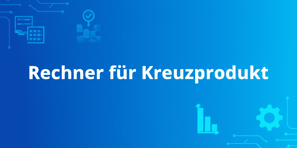 Rechner für Kreuzprodukt