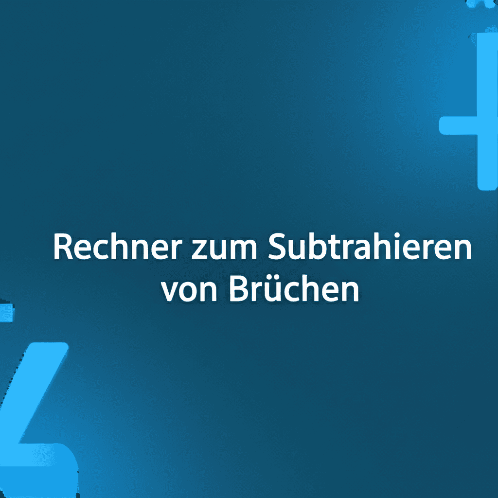Rechner zum Subtrahieren von Brüchen