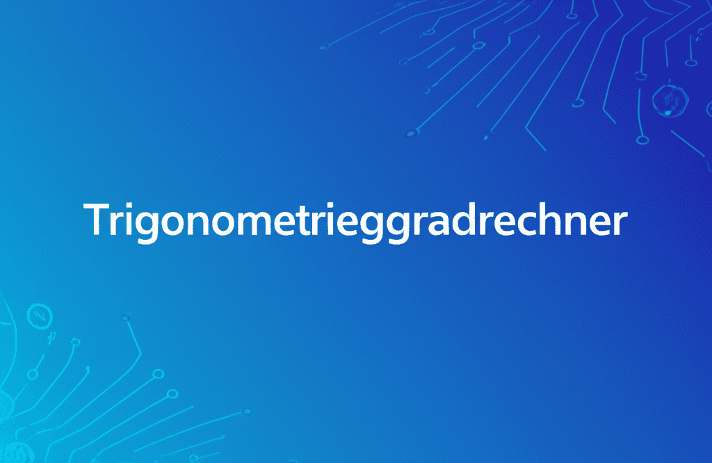 Trigonometriegradrechner